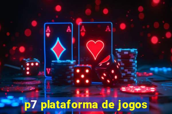 p7 plataforma de jogos